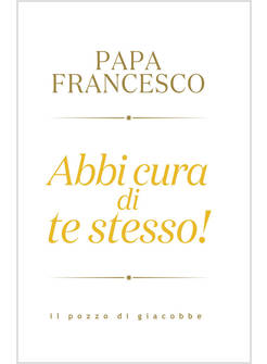 ABBI CURA DI TE STESSO!