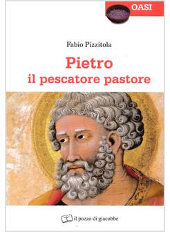 PIETRO IL PESCATORE PASTORE