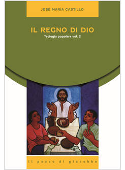 IL REGNO DI DIO TEOLOGIA POPOLARE VOL. 2