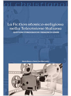 FICTION STORICO-RELIGIOSA NELLA TELEVISIONE ITALIANA
