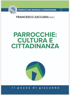 PARROCCHIE: CULTURA E CITTADINANZA