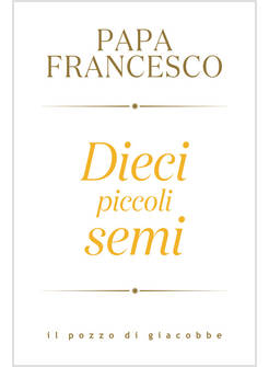DIECI PICCOLI SEMI