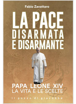 LA PACE DISARMATA E DISARMANTE