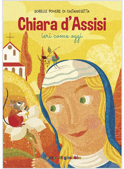 CHIARA D'ASSISI IERI COME OGGI