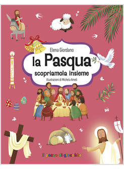 LA PASQUA SCOPRIAMOLA INSIEME