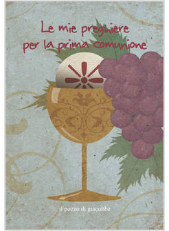 LE MIE PREGHIERE PER LA PRIMA COMUNIONE