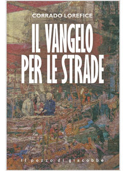 IL VANGELO PER LE STRADE 