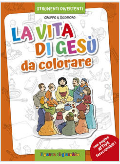 LA VITA DI GESU' DA COLORARE
