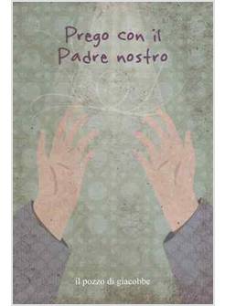 PREGO CON IL PADRE NOSTRO