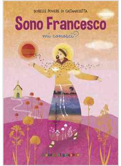 SONO FRANCESCO, MI CONOSCI?