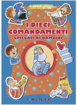 I DIECI COMANDAMENTI SPIEGATI AI BAMBINI