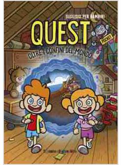 QUEST OLTRE I CONFINI DEL MONDO SUSSIDIO PER BAMBINI