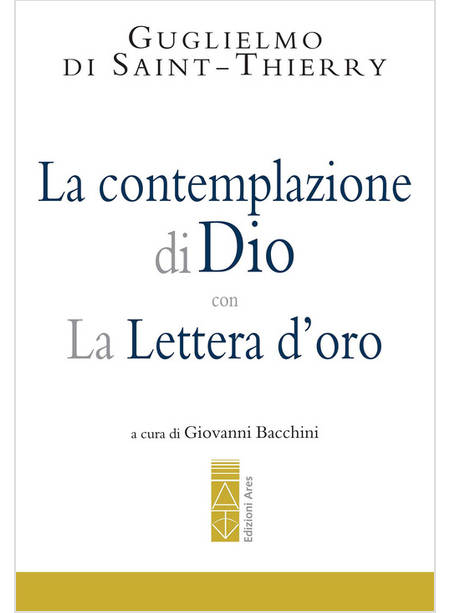 LA CONTEMPLAZIONE DI DIO CON LA LETTERA D'ORO