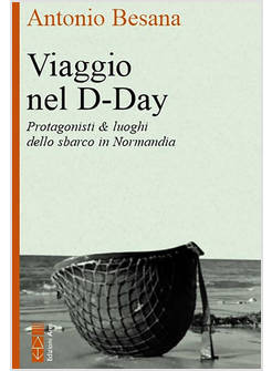VIAGGIO NEL D-DAY PROTAGONISTI & LUOGHI DELLO SBARCO IN NORMANDIA