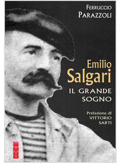 EMILIO SALGARI IL GRANDE SOGNO