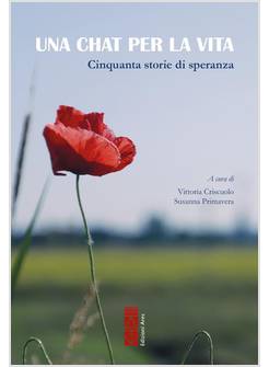 UNA CHAT PER LA VITA CINQUANTA STORIE DI SPERANZA