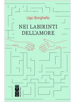 NEI LABIRINTI DELL'AMORE