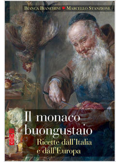 IL MONACO BUONGUSTAIO DOLCI E LIQUORI DALL'ITALIA E DAL MONDO