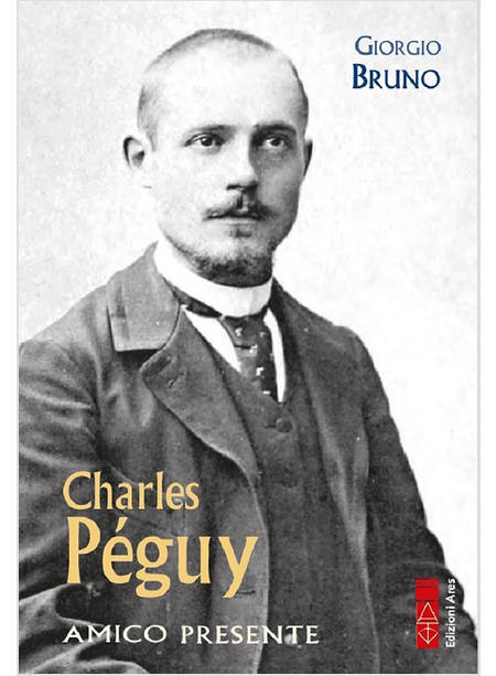 CHARLES PEGUY AMICO PRESENTE