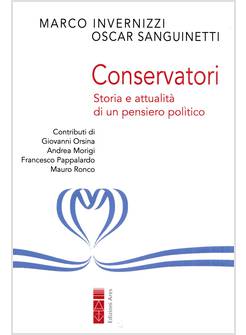 CONSERVATORI STORIA E ATTUALITA' DI UN PENSIERO POLITICO