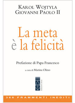 LA META E' LA FELICITA' 