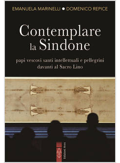 CONTEMPLARE LA SINDONE
