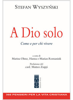 A DIO SOLO. COME E PER CHI VIVERE