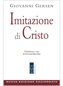IMITAZIONE DI CRISTO. NUOVA EDIZ.