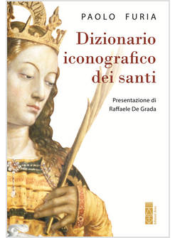DIZIONARIO ICONOGRAFICO DEI SANTI