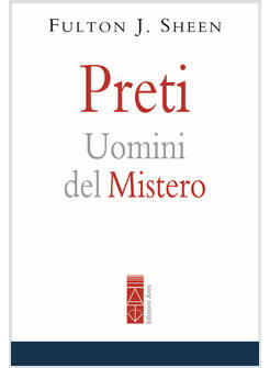 PRETI UOMINI DEL MISTERO