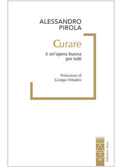 CURARE E' UN'OPERA BUONA PER TUTTI