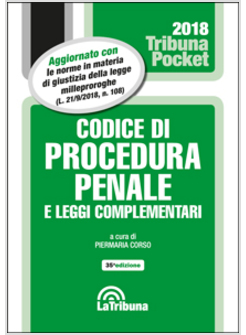 CODICE DI PROCEDURA PENALE E LEGGI COMPLEMENTARI