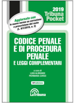 CODICE PENALE E DI PROCEDURA PENALE E LEGGI COMPLEMENTARI