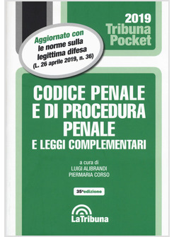 CODICE PENALE E DI PROCEDURA PENALE E LEGGI COMPLEMENTARI