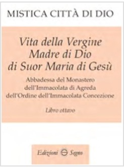 MISTICA CITTA' DI DIO LIBRO SETTIMO