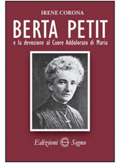 BERTA PETIT E LA DEVOZIONE AL CUORE ADDOLORATO DI MARIA