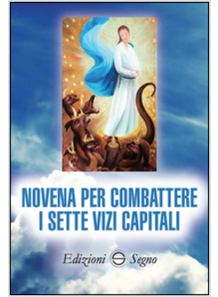 NOVENA PER COMBATTERE I SETTE VIZI CAPITALI