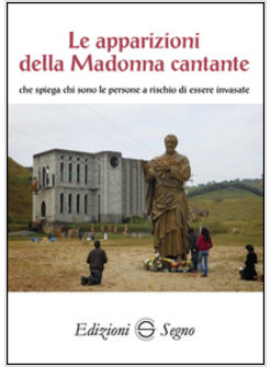 LE APPARIZIONI DELLA MADONNA CANTANTE