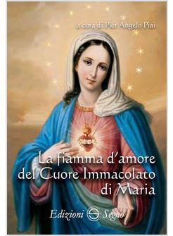 LA FIAMMA D'AMORE DEL CUORE IMMACOLATO DI MARIA