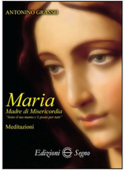 MARIA MADRE DI MISERICORDIA