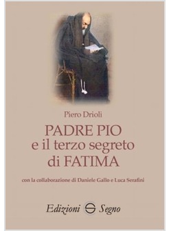 PADRE PIO E IL TERZO SEGRETO DI FATIMA
