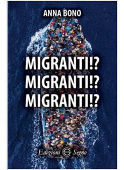 MIGRANTI!? MIGRANTI!? MIGRANTI!?