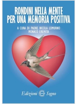 RONDINI NELLA MENTE PER UNA MEMORIA POSITIVA