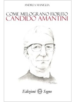 COME MELOGRANO FIORITO CANDIDO AMANTINI