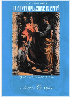 LA CONTEMPLAZIONE IN CITTA'