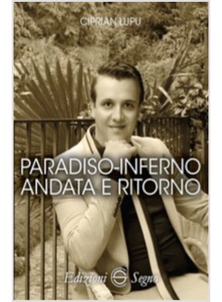 PARADISO-INFERNO ANDATA E RITORNO