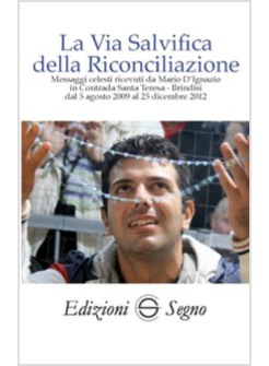LA VIA SALVIFICA DELLA RICONCILIAZIONE VOLUME UNICO