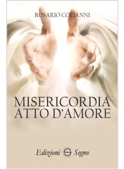 MISERICORDIA ATTO D'AMORE