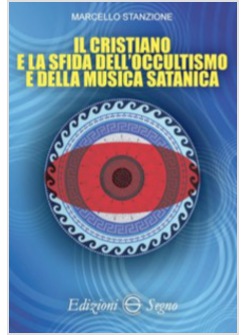 IL CRISTIANO E LA SFIDA DELL'OCCULTISMO E DELLA MUSICA SATANICA 