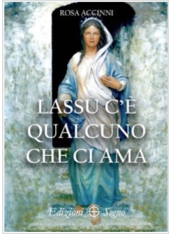 LASSU' C'E' QUALCUNO CHE CI AMA